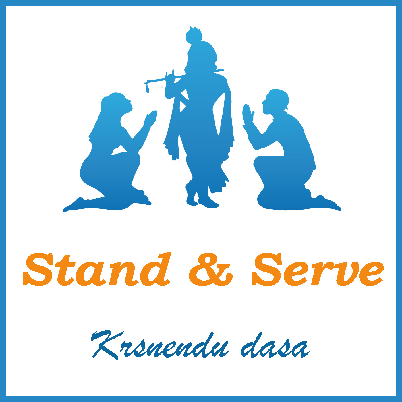 Song: Stand and Serve - Do What You ❤️ For Lord Chaitanya (Updated June 2018)